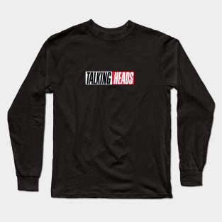 talking head Long Sleeve T-Shirt